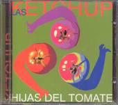 LAS KETCHUP  - CD HIJAS DEL TOMATE