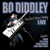 DIDDLEY BO  - CD YOU DON'T KNOW DIDDLEY