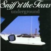 SNIFF N THE TEARS  - CD UNDERGROUND