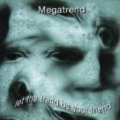 MEGATREND  - CD LET THE TREND BE WITH YOU