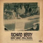 BERRY RICHARD  - CD HAVE 'LOUIE' WILL TRAVEL