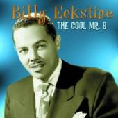 ECKSTINE BILLY  - CD COOL MR B