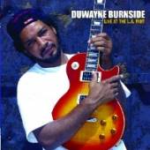 BURNSIDE DUWAYNE  - CD LIVE AT THE MINT