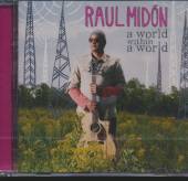 MIDN RAUL  - CD A WORLD WITHIN A WORLD