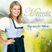 FELLNER MANUELA  - CD 7 TAGE HAT DIE WOCHE