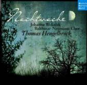 BALTHASAR-NEUMANN CHOR  - CD NACHTWACHE / THOMAS HENGELBROCK