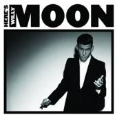 MOON WILLY  - CD HERE'S WILLY MOON