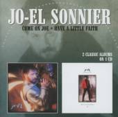 SONNIER JO-EL  - CD COME ON JOE/HAVE A..