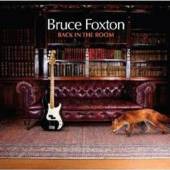 FOXTON BRUCE  - CD BACK IN THE ROOM