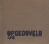 OPGEDUVELD  - CD OPGEDUVELD