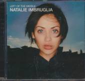 IMBRUGLIA NATALIE  - CD LEFT OF THE MIDDLE (12 TITRES)