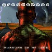 GRANDCHAOS  - CD RUMOURS OF MY LIFE