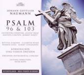 JOHANN GOTTLIEB NAUMANN (1741-..  - CD PSALMEN 96 & 103