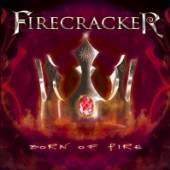 FIRECRACKER  - CD BORN OF FIRE