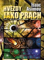 Isaac Asimov  - KNI Hvězdy jako prach [CZ]