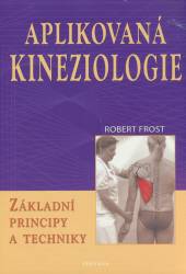 Robert Frost  - KNI Aplikovaná kineziologie [CZ]