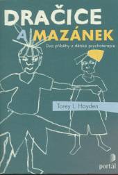 Torey L. Hayden  - KNI Dračice a mazánek [CZ]