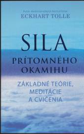 Eckhart Tolle  - KNI Sila prítomnéh..