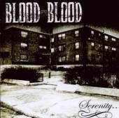 BLOOD FOR BLOOD  - CD SERENITY