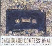 DASHBOARD CONFESSIONAL  - CD A MARK, A MISSION, A BRAND, A SCAR (