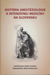  História anestéziológie a intenzívnej medicíny na Slovensku - supershop.sk