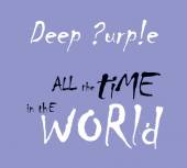 DEEP PURPLE  - CD ALL THE TIME IN T..