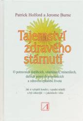 Patrick Holford  - KNI Tajemství zdravého stárnutí [CZ]