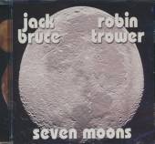 BRUCE JACK/ROBIN TROWER  - CD SEVEN MOONS