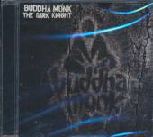 BUDDHA MONK  - CD DARK KNIGHT