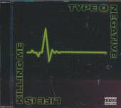 TYPE O NEGATIVE  - CD LIFE IS KILLING ME