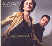 LUZINSKA LUCIA & ALL TIME JAZ  - CD (UN)COVERED