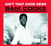 COOKE SAM  - CD AIN'T THAT GOOD NEWS