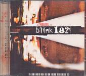 TRIBUTE TO BLINK 182 / VARIOUS  - CD TRIBUTE TO BLINK 182 / VARIOUS