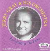 GRAY JERRY & HIS ORCHEST  - CD RE-STRINGING THE PEARLS