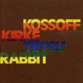  KOSSOF, KIRKE, TETSU & RABBIT - supershop.sk