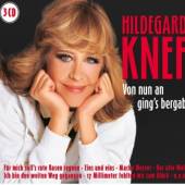 KNEF HILDEGARD  - 3xCD VON NUN AN GING'S BERGAB