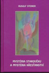 Rudolf Steiner  - KNI Mystéria starov..