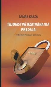 Tamás Kasza  - KNI Tajomstvá uzatvárania predaja [SK]