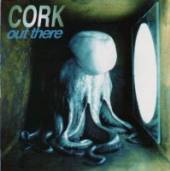 CORK  - CD OUT THERE