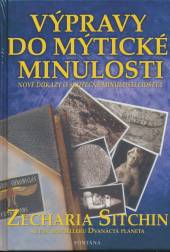 Zecharia Sitchin  - KNI Výpravy do mýtické minulosti [CZ]