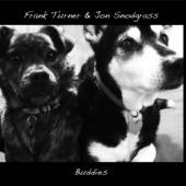 TURNER FRANK & JON SNODG  - CD BUDDIES