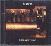 PLACEBO  - CD BLACK MARKET MUSIC