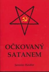 Jaroslav Haidler  - KNI Očkovaný Satanem [CZ]