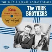 YORK BROTHERS  - CD LONG TIME GONE: T..