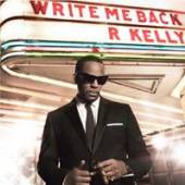 R. Kelly  - CD R. Kelly: Write Me Back []