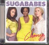 SUGABABES  - CD CHANGE