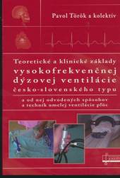  Teoretické a klinické základy vysokofrekvenčnej dýzovej ventilácie česko-slovenského typu - supershop.sk