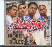 AVENTURA  - CD WE BROKE THE RULES 2002