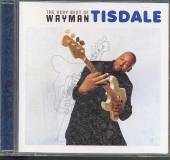 TISDALE WAYMAN  - CD VERY BEST OF WAYMAN TISDALE