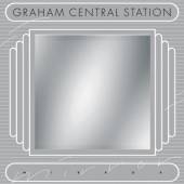 GRAHAM CENTRAL STATION  - VINYL MIRROR [VINYL]